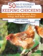 50 Do-It-Yourself Projects For Keeping Chickens - Preview