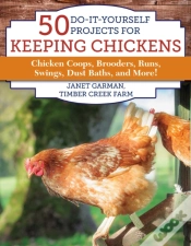 Capa do artigo 50 Do-It-Yourself Projects For Keeping Chickens