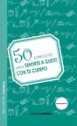 50 Ejercicios Para Sentirte A Gusto Con Tu Cuerpo  - Preview