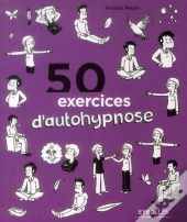 50 Exercices D'Autohypnose