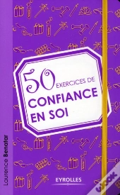 50 Exercices De Confiance En Soi