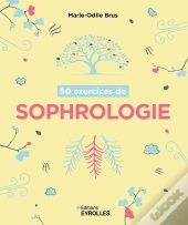 50 Exercices De Sophrologie