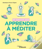 50 Exercices Pour Apprendre A Mediter