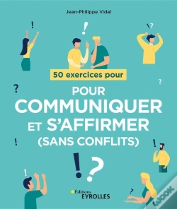 Capa do artigo 50 Exercices Pour Communiquer Et S'Affirmer (Sans Conflits)