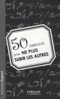 50 Exercices Pour Ne Plus Subir Les Autres - Preview