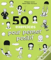 50 Exercices Pour Penser Positif