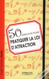 50 Exercices Pour Pratiquer La Loi D'Attraction
