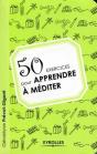 50 Exercices Pour Savoir Mediter - Preview