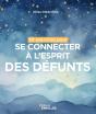 50 Exercices Pour Se Connecter À L'Esprit Des Défunts - Preview