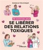 50 Exercices Pour Se Libérer Des Relations Toxiques - Preview