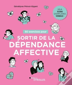 Capa do artigo 50 Exercices Pour Sortir De La Dépendance Affective (2e Édition)