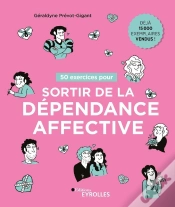 Capa do artigo 50 Exercices Pour Sortir De La Dépendance Affective (2e Édition)