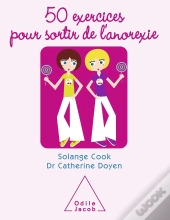 50 Exercices Pour Sortir De L'Anorexie