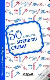 50 Exercices Pour Sortir Du Celibat
