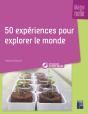 50 Expériences Pour Explorer Le Monde ; Maternelle - Preview