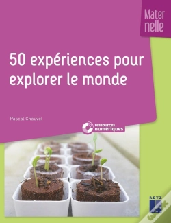Capa do artigo 50 Expériences Pour Explorer Le Monde ; Maternelle