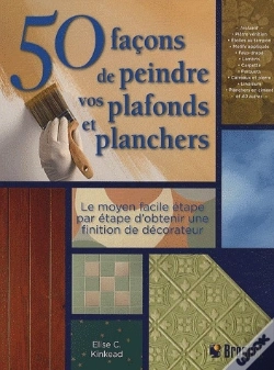 Capa do artigo 50 Façons De Peindre Vos Plafonds Et Planchers ; Le Moyen Facile Étape Par Étape D'Obtenir Une Finition De Décorateur