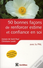 50 Façons De Renforcer Estime Et Confiance En Soi