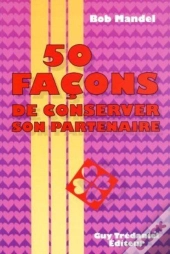 50 Facoons De Conserver Son Partenaire