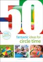 50 Fantastic Ideas For Circle Time - Preview
