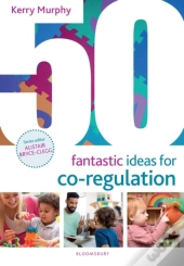 50 Fantastic Ideas For Co-Regulation