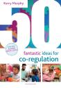 50 Fantastic Ideas For Co-Regulation - Preview