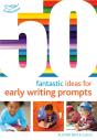 50 Fantastic Ideas For Early Writing Prompts - Preview