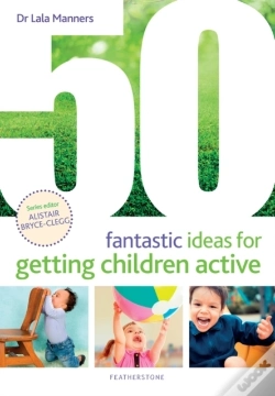 Capa do artigo 50 Fantastic Ideas For Getting Children Active