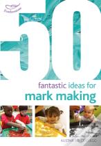 50 Fantastic Ideas For Mark Making
