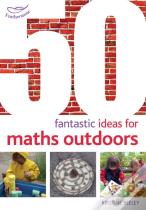 50 Fantastic Ideas For Maths Outdoors