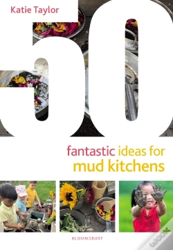 Capa do artigo 50 Fantastic Ideas For Mud Kitchens