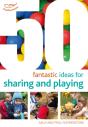 50 Fantastic Ideas For Sharing And Playing - Preview