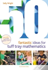 50 Fantastic Ideas For Tuff Tray Mathematics