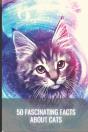 50 Fascinating Facts About Cats - Preview