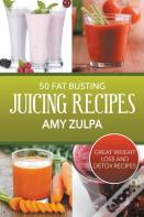 50 Fat Busting Juicing Recipes