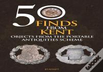 50 Finds From Kent