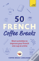 50 French Coffee Breaks