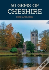 50 Gems Of Cheshire