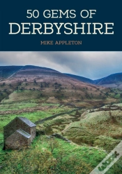 Capa do artigo 50 Gems Of Derbyshire
