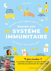 50 Gestes Anti-Inflammatoires Pour Booster Son Système Immunitaire Et Marquer Des Points Santé !