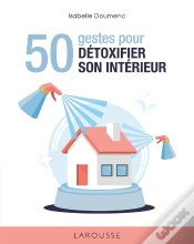 Capa do artigo 50 Gestes Pour Détoxifier Son Intérieur