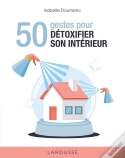 Capa do artigo 50 Gestes Pour Détoxifier Son Intérieur