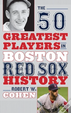 Capa do artigo 50 Greatest Players In Boston Red Sox History