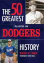 50 Greatest Players In Dodgers History - Preview