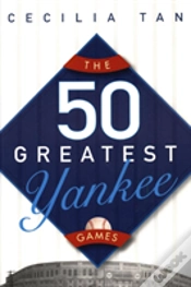 Capa do artigo 50 Greatest Yankee Games