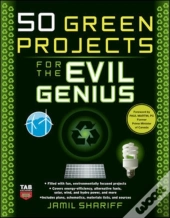 50 Green Projects For The Evil Genius