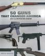 50 Guns That Changed America - Preview