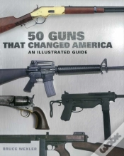 Capa do artigo 50 Guns That Changed America