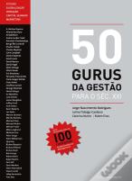 50 Gurus da Gestão para o Século XXI