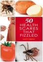 50 Health Scares That Fizzled - Preview